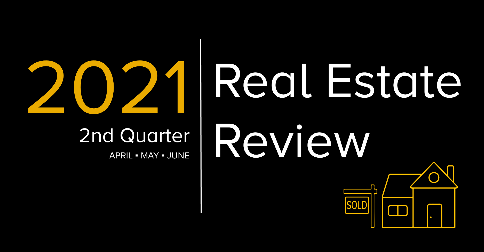 2021 2nd Quarter Real Estate Review
