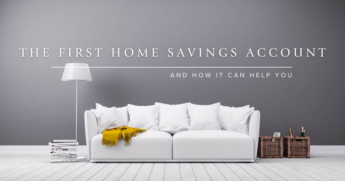 Header image for blog titled The First Home Savings Account and How it Can Help You